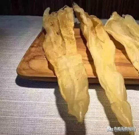 涨知识！鱼胶种类大全，不看亏大了！