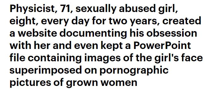 衣冠*兽禽**！8岁女孩遭美71岁物理学家*虐性**2年还被PS“换头”