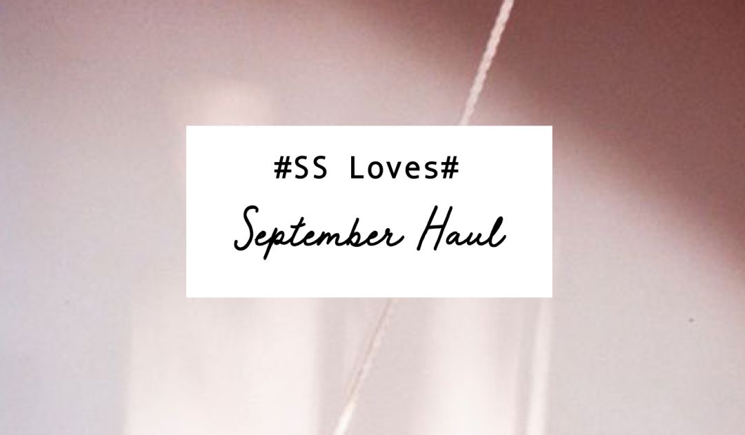 SSLoves|9月爱用小物